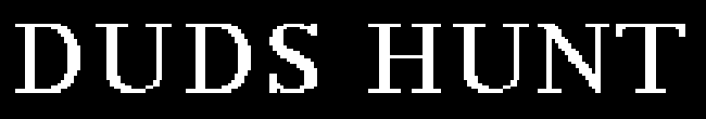 DUDS HUNT